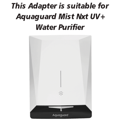 Aqua Product Adapter for Aquaguard Mist Nxt UV+ Water Purifier (12V 1.5A)